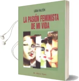 Descargar AudioLibro La Pasion Feminista de mi Vida (el Viejo Topo) de Lidia Falcon año 2012