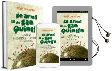 Descargar AudioLibro Se Armo la de san Quintin y Otras Menudas Historias de la Histori a de Nieves Concostrina año 2012