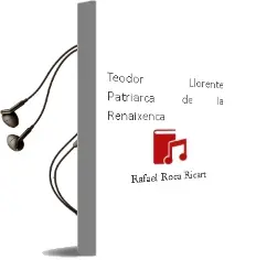 Descargar AudioLibro Teodor Llorente. Patriarca de la Renaixença de Rafael Roca Ricart año 2012