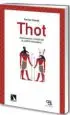 AudioLibro Thot: Pensamiento y Poder en el Egipto Faraonico de Ferran Iniesta