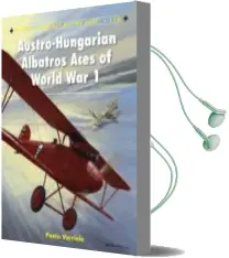 Descargar AudioLibro Austro-Hungarian Albatros Aces of World war 1 de Paolo Varriale año 2012