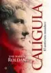AudioLibro Caligula: El Autocrata Inmaduro de Jose Manuel Roldan Hervas