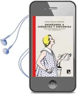 Descargar AudioLibro Enseñando a Señoritas y Sirvientas de Matilde Peinado Rodriguez año 2012