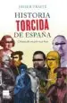 AudioLibro Historia Torcida de España: Cronica de un Pais muy Loco de Javier Traite