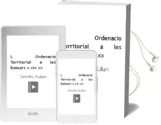 Descargar AudioLibro L Ordenacio Territorial a les Balears (s. Xix-Xx) de Onofre Rullan año 2012