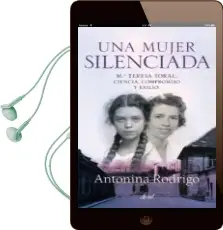 Descargar AudioLibro Una Mujer Silenciada: Mª Teresa Toral, Ciencia, Compromiso y Exil io de Antonina Rodrigo año 2012