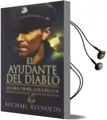 Descargar AudioLibro El Ayudante del Diablo: Jochen Peiper, Lider Panzer de Michael Reynolds año 2012