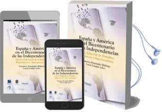 Descargar AudioLibro España y America en el Bicentenario de las Independencias de Francisco Fernandez Beltran año 2012