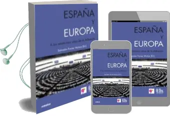 Descargar AudioLibro España y Europa: A los Veinticinco Años de la Adhesion de Salvador Forner Muñoz año 2012