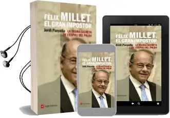 Descargar AudioLibro Felix Millet, el Gran Impostor de Jordi Panyella año 2012