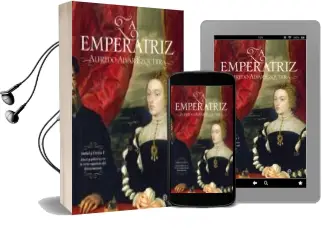Descargar AudioLibro La Emperatriz de Alfredo Alvar Ezquerra año 2012