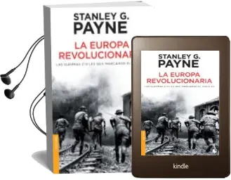 Descargar AudioLibro La Europa Revolucionaria: Las Guerras que Marcaron el Siglo xx de Stanley G. Payne año 2012