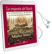 Descargar AudioLibro La Orquesta del Reich de Misha Aster año 2012