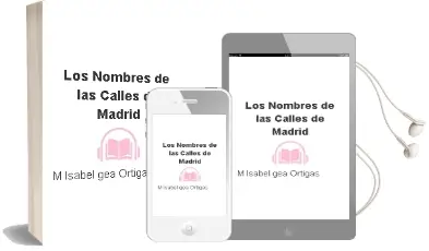 Descargar AudioLibro Los Nombres de las Calles de Madrid de Mª Isabel Gea Ortigas año 2012