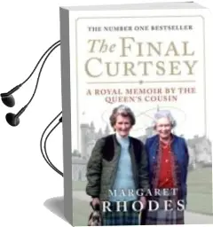 Descargar AudioLibro The Final Curtsey de Margaret Rhodes año 2012