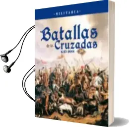 Descargar AudioLibro Batallas de las Cruzadas de Varios Autores año 2012