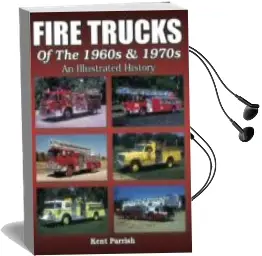Descargar AudioLibro Fire Trucks of the 1960S & 1970S: An Illustrated History de Kent Parrish año 2012