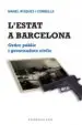 AudioLibro L Estat a Barcelona: Ordre Public i Governadors Civils de Manel Risques I Corbella