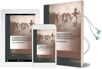 Descargar AudioLibro Las Españas y las Americas: Los Españoles de Ambos Hemisferios an te la Crisis de Independencia de Gonzalo Butron Prida año 2012