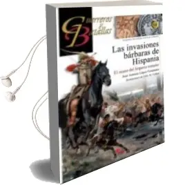 Descargar AudioLibro Las Invasiones Barbaras de Hispania de Jose Antonio Lopez Fernandez año 2012