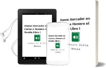Descargar AudioLibro Maese Mercader en Cartas a Homero: El Druida (Libro i) de Federico Dilla Mañas año 2012