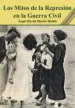AudioLibro Mitos de la Represion en la Guerra Civil de Angel David Martin Rubio