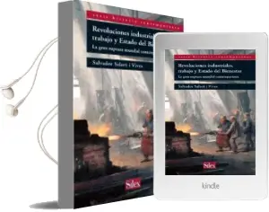 Descargar AudioLibro Revoluciones Industriales, Trabajo y Estado del Bienestar: La gra n Ruptura Mundial Contemporanea de Salvador Salort I Vives año 2012