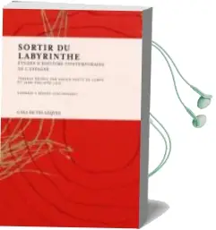Descargar AudioLibro Sortir du Labyrinthe. Etudes d Histoire Contemporaine de l Espagn e de Xavier Huetz De Lemps año 2012