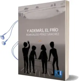 Descargar AudioLibro Y Ademas el Frio de Romualdo Perez Sanchez año 2012