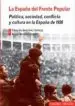 AudioLibro España del Frente Popular: Politica, Sociedad, Conflicto y Cultur a en la España de 1933 de Eduardo Gonzalez Calleja