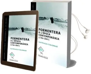 Descargar AudioLibro Formentera a l Epoca Contemporania (1782-2007) de Santiago Colomar Ferrer año 2012