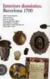 AudioLibro Interiors Domestics. Barcelona 1700 de Albert Garcia Espuche