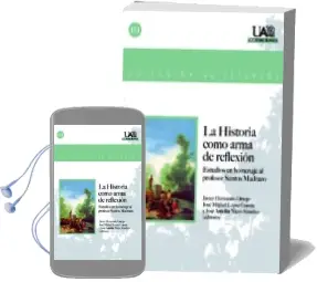Descargar AudioLibro La Historia Como Arma de Reflexion de Varios Autores año 2012
