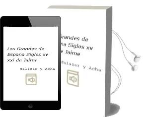 Descargar AudioLibro Los Grandes de España (Siglos Xv-Xxi) de Jaime De Salazar Y Acha año 2012