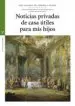 AudioLibro Noticias Privadas de Casa Utiles para mis Hijos de Jose Antonio De Armona Y Murga
