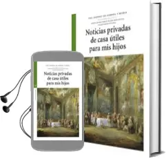 Descargar AudioLibro Noticias Privadas de Casa Utiles para mis Hijos de Jose Antonio De Armona Y Murga año 2012