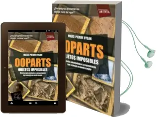 Descargar AudioLibro Ooparts: Objetos Imposibles de Dylan Marc Pierre año 2012