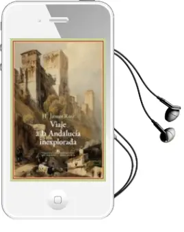 Descargar AudioLibro Viaje a la Andalucia Inexplorada de H. James Rose año 2012