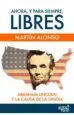 AudioLibro Ahora, y para Siempre, Libres. Abraham Lincoln y la Causa de la u Nion de Martin Alonso