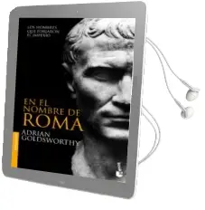 Descargar AudioLibro En el Nombre de Roma de Adrian Goldsworthy año 2012