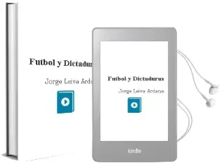 Descargar AudioLibro Futbol y Dictaduras de Jorge Leiva Ardana año 2012