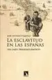 AudioLibro La Esclavitud en las España: Un Lazo Tansatlantico de Jose Antonio Piqueras