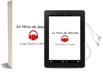 Descargar AudioLibro La Hora de Asturias de Dani Vilaseca Lazaro año 2012