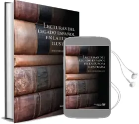 Descargar AudioLibro Lecturas del Legado Español en la Europa Ilustrada de Jose Checa Beltran año 2012