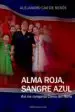 AudioLibro Alma Roja, Sangre Azul de Alejandro Cao De Benos