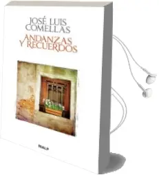 Descargar AudioLibro Andanzas y Recuerdos de Jose Luis Comellas año 2013