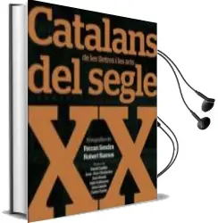 Descargar AudioLibro Catalans de les Lletres i les Arts del Segle xx de Varios Autores año 2013