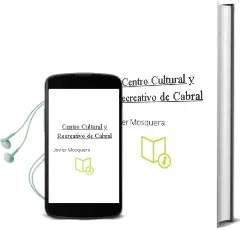 Descargar AudioLibro Centro Cultural y Recreativo de Cabral de Javier Mosquera año 2013