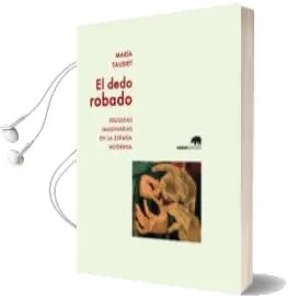 Descargar AudioLibro El Dedo Robado de Maria Tausiet año 2013
