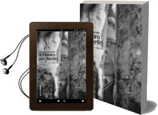 Descargar AudioLibro El Muro de Berlin de Dionisio Garzon año 2013